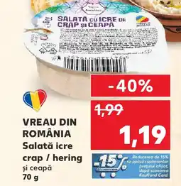 Kaufland VREAU DIN ROMÂNIA Salată icre crap/hering Ofertă