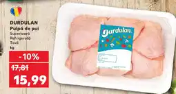 Kaufland DURDULAN Pulpă de pui Ofertă