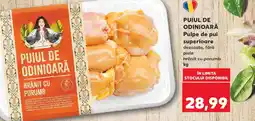Kaufland PUIUL DE ODINIOARĂ Pulpe de pui superioare Ofertă