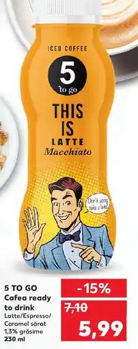 Kaufland 5 TO GO Cafea ready to drink Latte/Espresso/ Caramel sărat Ofertă