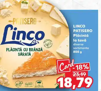 Kaufland LINCO PATISERO Plăcintă la tavă Ofertă