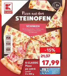 Kaufland K-CLASSIC Pizza pe vatră șuncă Ofertă