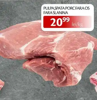 Pulpa,spata porc fara os fara slanina