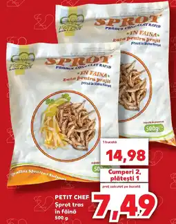 Kaufland PETIT CHEF Sprot tras în făină Ofertă