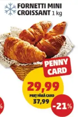 Penny Fornetti mini croissant Ofertă