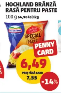 Penny Hochland brânză rasă pentru paste Ofertă