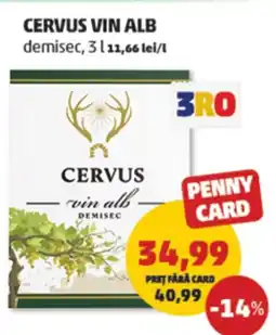 Penny CERVUS VIN ALB demisec Ofertă