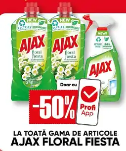 PROFI LA TOATĂ GAMA DE ARTICOLE AJAX FLORAL FIESTA Ofertă