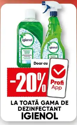 PROFI LA TOATĂ GAMA DE DEZINFECTANT IGIENOL Ofertă