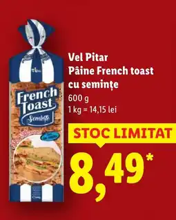 Lidl Vel Pitar Pâine French toast cu seminţe Ofertă