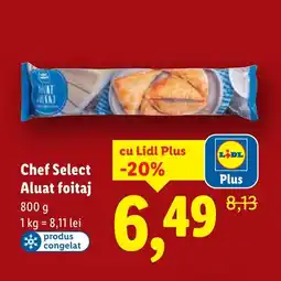 Lidl Chef Select Aluat foitaj Ofertă