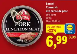 Lidl Baroni Conservǎ din carne de porc Ofertă