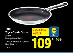 Lidl Tefal Tigaie Jamie Oliver Ofertă