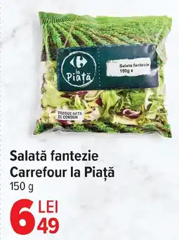 Carrefour Salată fantezie Carrefour la Piață Ofertă