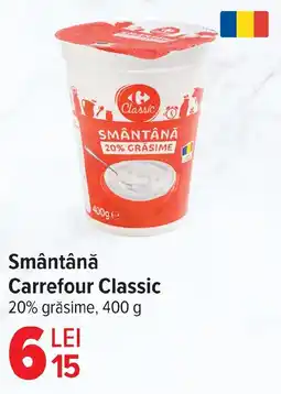 Carrefour Smântână Carrefour Classic 20% grăsime Ofertă