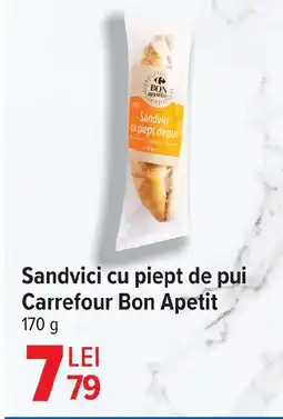 Carrefour Sandvici cu piept de pui Carrefour Bon Apetit Ofertă