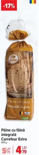 Carrefour Pâine cu făină integrală Carrefour Extra Ofertă