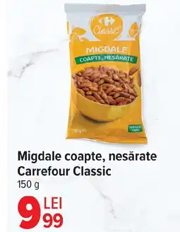 Carrefour Migdale coapte, nesărate Carrefour Classic Ofertă