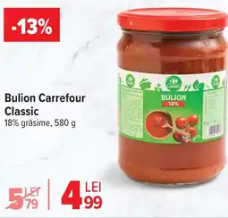 Carrefour Bulion Carrefour Classic Ofertă