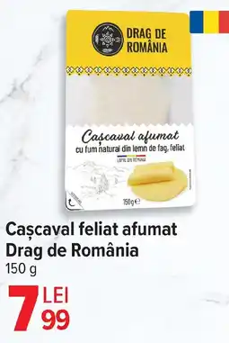 Carrefour Caşcaval feliat afumat Drag de România Ofertă
