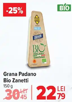 Carrefour Grana Padano Bio Zanetti Ofertă