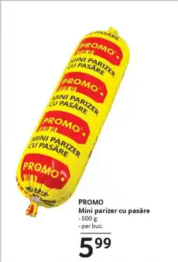 Selgros PROMO Mini parizer cu pasăre Ofertă