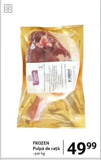 Selgros FROZEN Pulpă de rață Ofertă