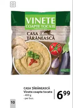 Selgros CASA ŢĂRĂNEASCĂ Vinete coapte tocate Ofertă