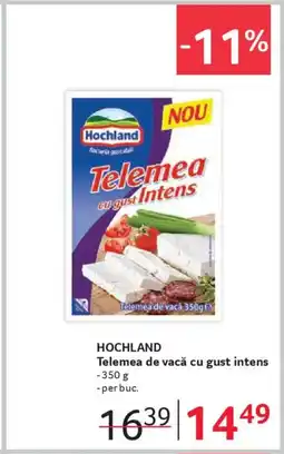 Selgros HOCHLAND Telemea de vacă cu gust intens Ofertă