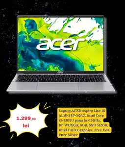 Media Galaxy Laptop ACER Aspire Lite 16 AL16-54P-30A2 Ofertă