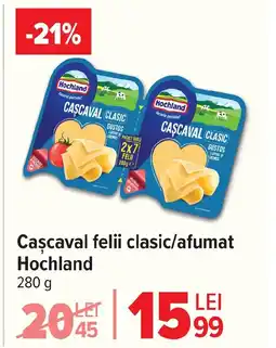 Carrefour Market Cascaval felii clasic/afumat Hochland Ofertă