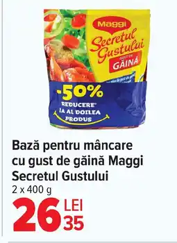 Carrefour Market Bază pentru mâncare cu gust de găină Maggi Secretul Gustului Ofertă
