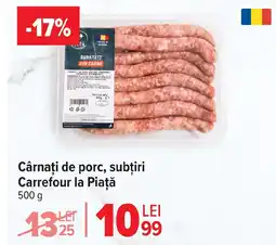 Carrefour Market Cârnaţi de porc, subțiri Carrefour la Piață Ofertă