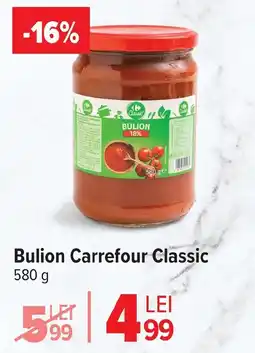 Carrefour Market Bulion Carrefour Classic Ofertă