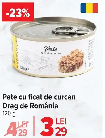 Carrefour Market Pate cu ficat de curcan Drag de România Ofertă