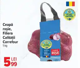 Carrefour Market Ceapă roşie, Filiera Calităţii Carrefour Ofertă