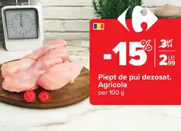 Carrefour Piept de pui dezosat, Agricola Ofertă