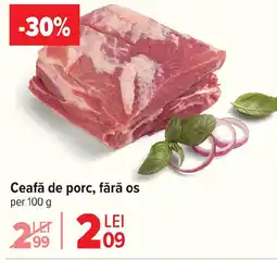 Carrefour Ceafă de porc, fără os Ofertă