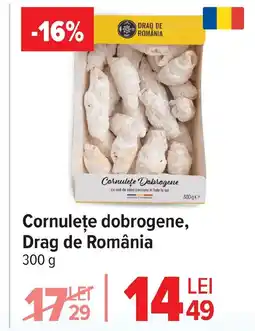 Carrefour Cornulețe dobrogene, Drag de România Ofertă
