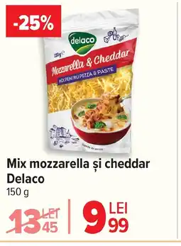 Carrefour Mix mozzarella şi cheddar Delaco Ofertă
