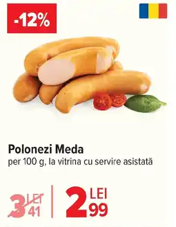 Carrefour Polonezi Meda Ofertă