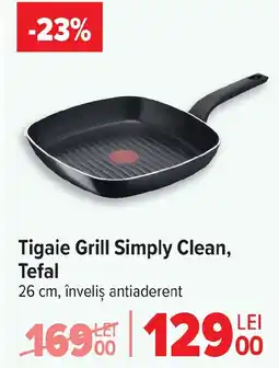 Carrefour Tigaie Grill Simply Clean, Tefal Ofertă