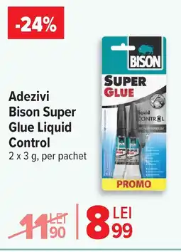 Carrefour Adezivi Bison Super Glue Liquid Control Ofertă