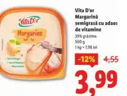 Lidl Vita D'or Margarinǎ semigrasă cu adaos de vitamine Ofertă