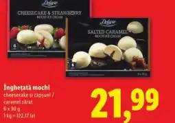 Lidl Deluxe Inghetata mochi cheesecake şi căpşuni / caramel särat Ofertă