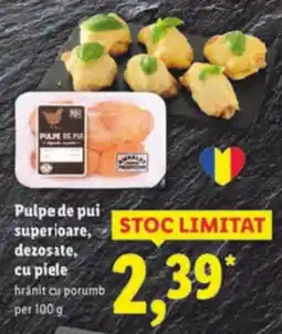 Lidl Pulpe de pui superioare, dezosate, cu piele Ofertă