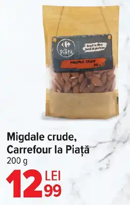 Carrefour Market Migdale crude, Carrefour la Piaţă Ofertă