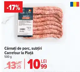 Carrefour Market Cârnaţi de porc, subțiri Carrefour la Piaţă Ofertă