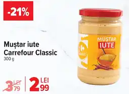 Carrefour Market Muştar iute Carrefour Classic Ofertă