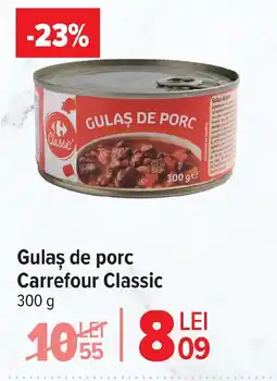 Carrefour Market Gulaş de porc Carrefour Classic Ofertă